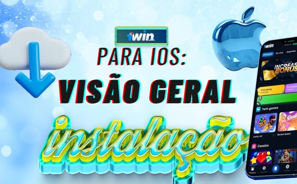 1win Brasil 1Win para iOS Visão geral e guia de instalação