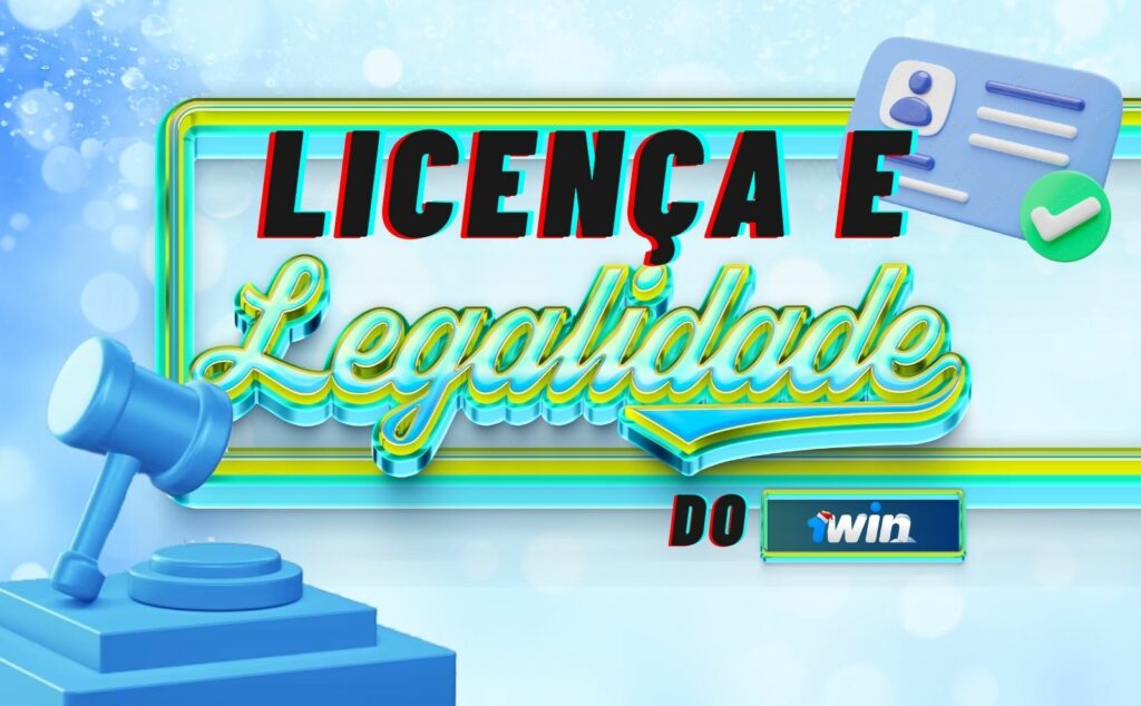 1win Brasil Licença e legalidade